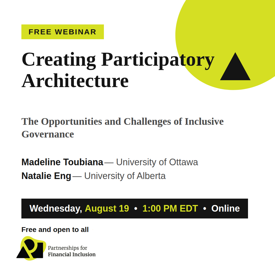 romotional graphic for a free online webinar, "Creating Participatory Architecture: The Opportunities and Challenges of Inclusive Governance." Featuring Madeline Toubiana and Natalie Eng. Wednesday, August 19, 1:00 PM EDT. Online. Free and open to all.