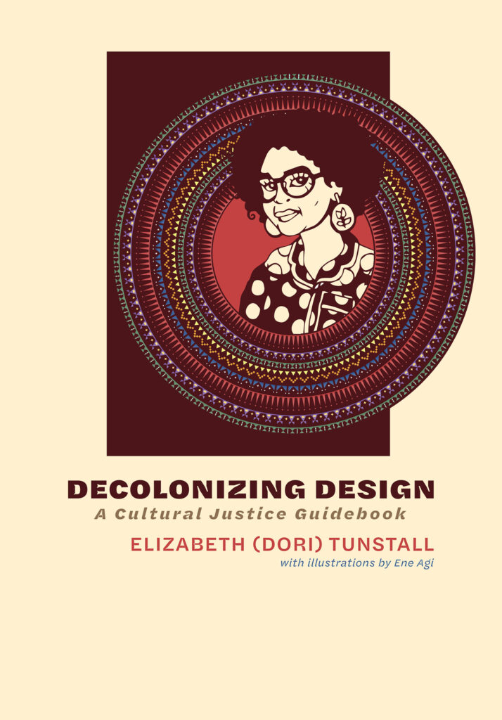 Book cover depicting title: Decolonizing Design - A cultural justice guidebook