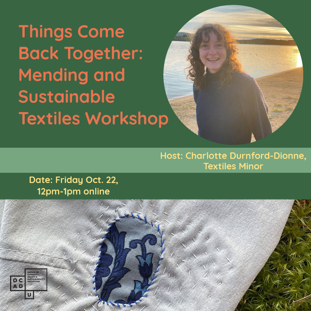 Things Come Back Together: Mending and Sustainable Textiles Workshop Friday October 22, 12pm-1pm online