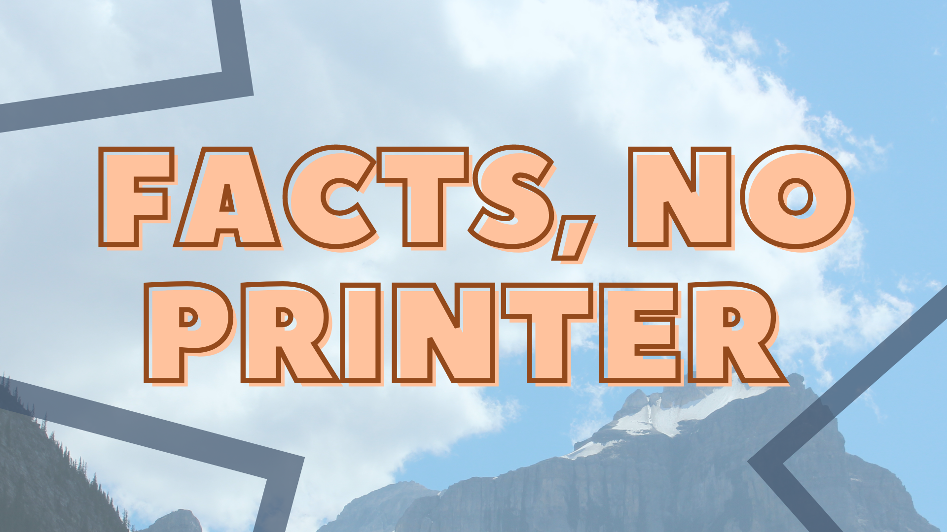 Facts, No Printer | OCAD University