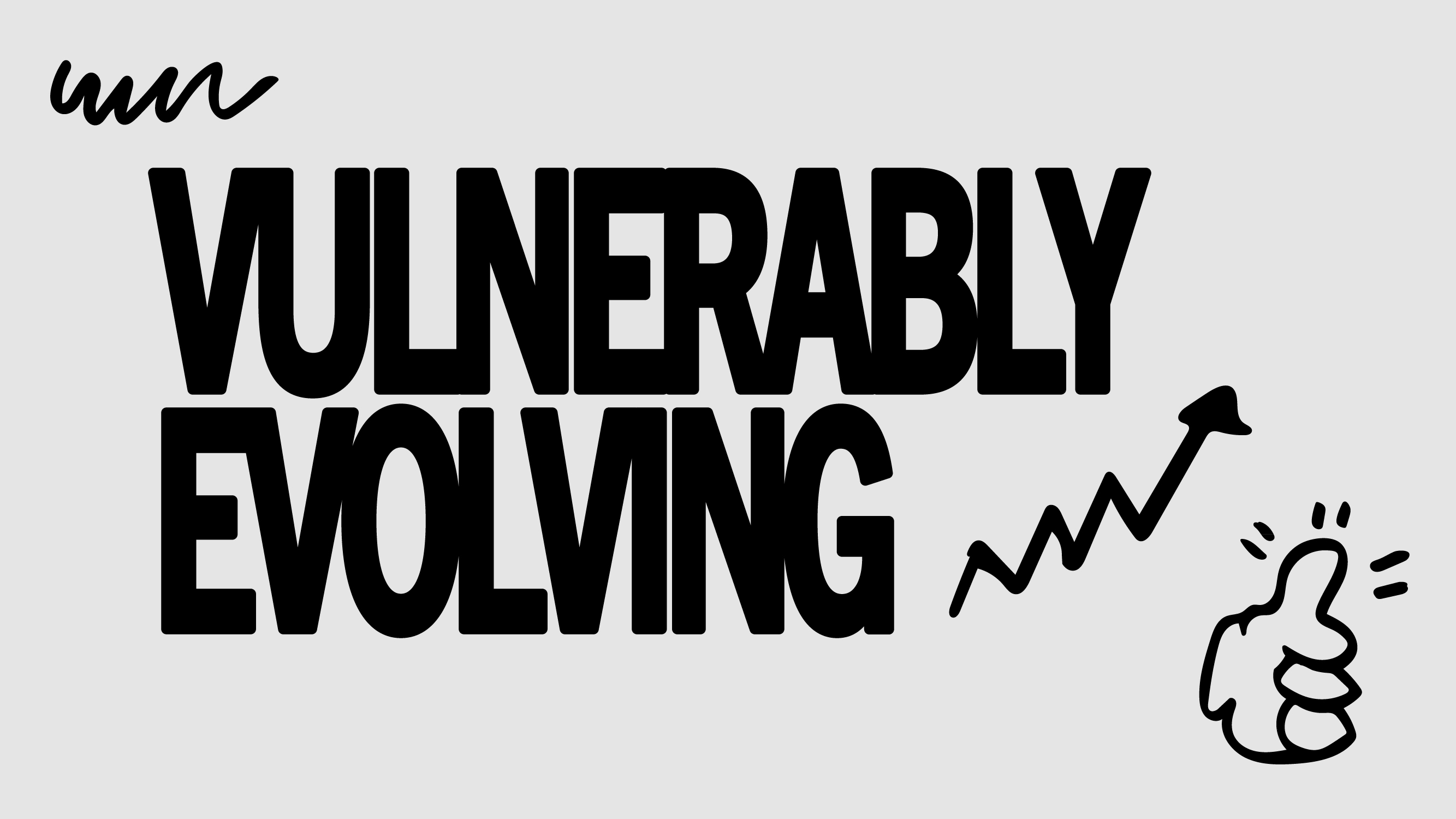 Vulnerably Evolving