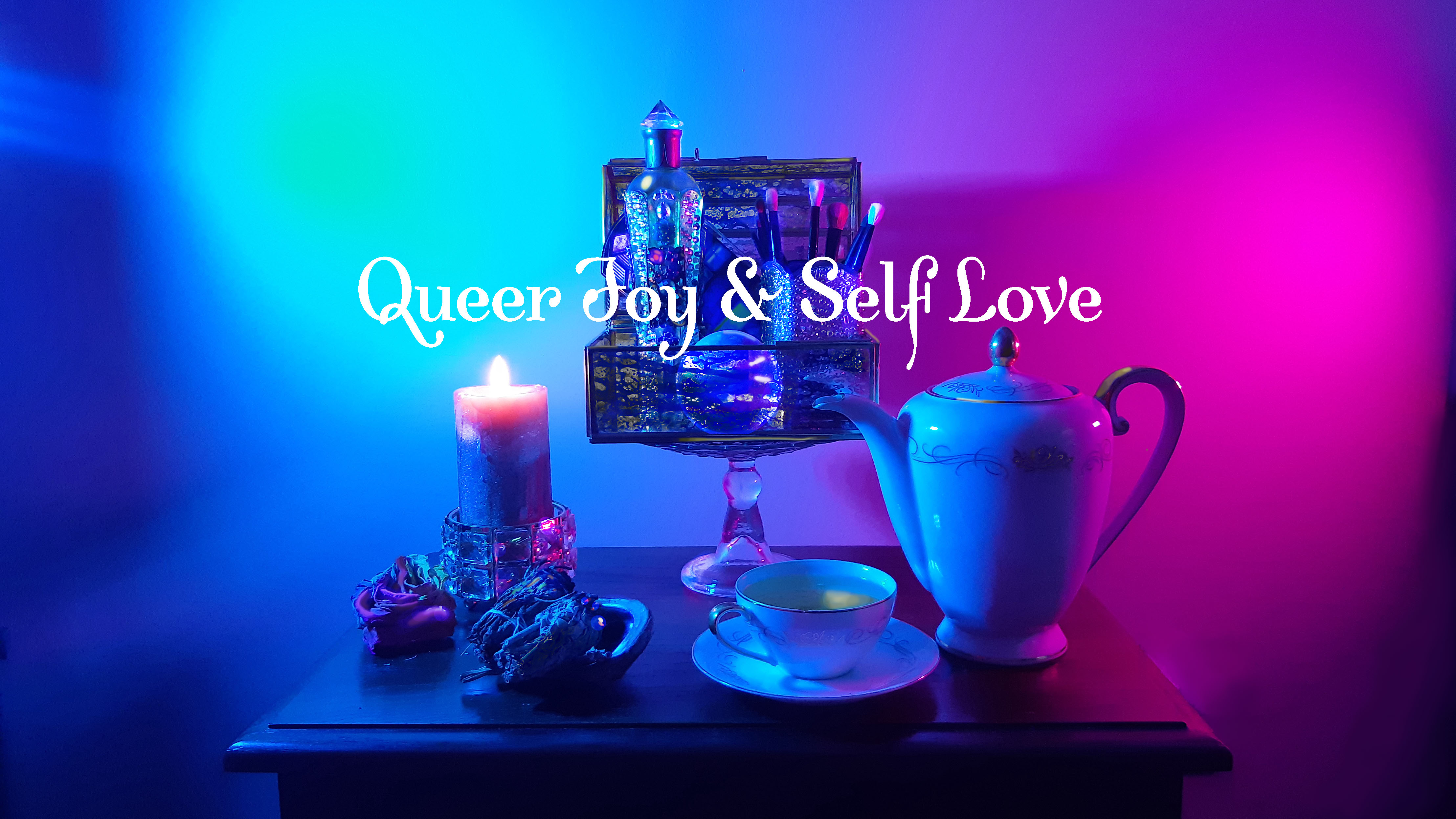 Queer Joy and Self Love