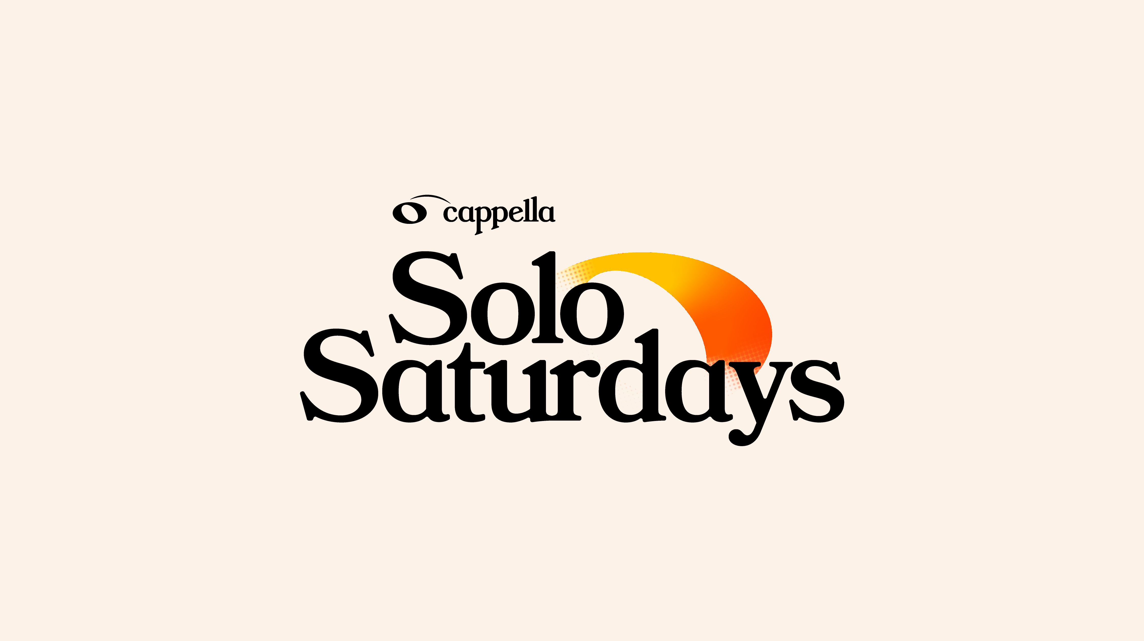 O Capella Solo Saturdays - Black text on beige background