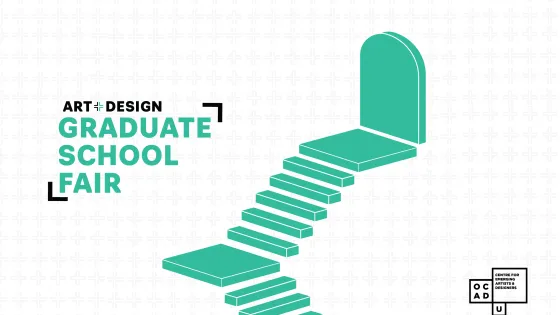 White background with teal staircase graphics and Art & Design Grad School Fair Logo.