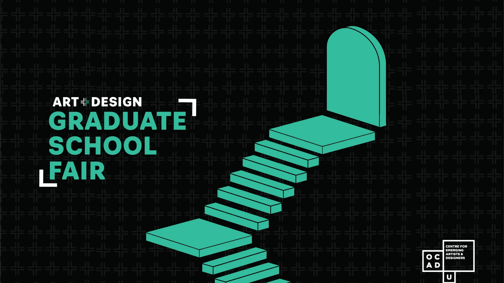 Black background with teal staircase graphics and Art & Design Grad School Fair Logo.