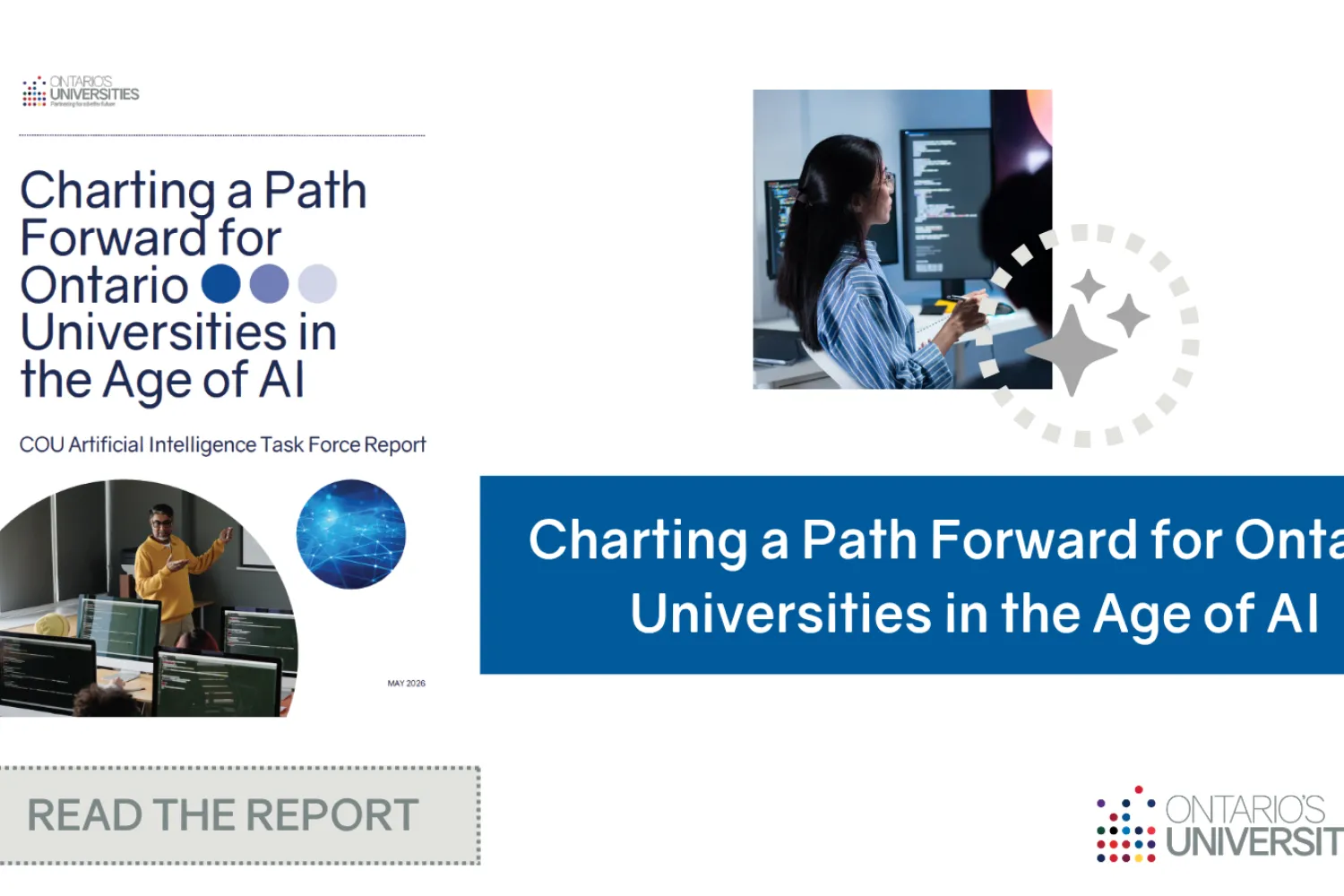 Cover of report with wording, Charting a path forward for Ontario universities in the age of AI, with photo of person at computer, and another photo of a teacher in a classroom