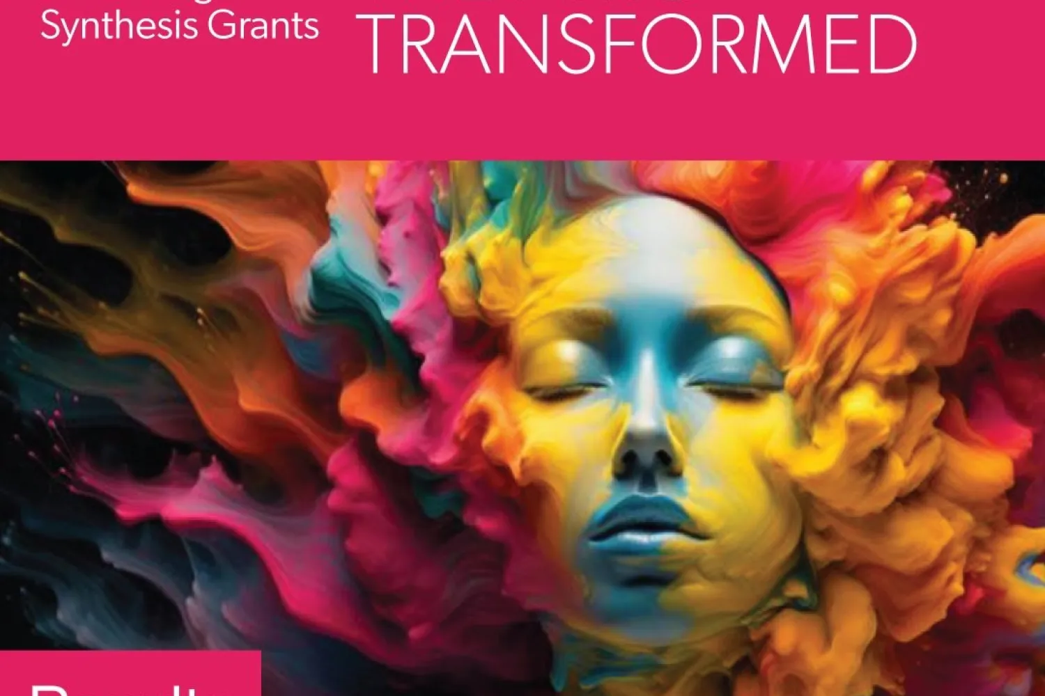 Pink coloured header with text Knowledge Synthesis Grants, The Arts Transformed with illustrated image of woman's face with swirls of colour - pink, blue and yellow with word at bottom left, Results and Canada wordmark and logo of the Social Sciences and Humanities Research Council
