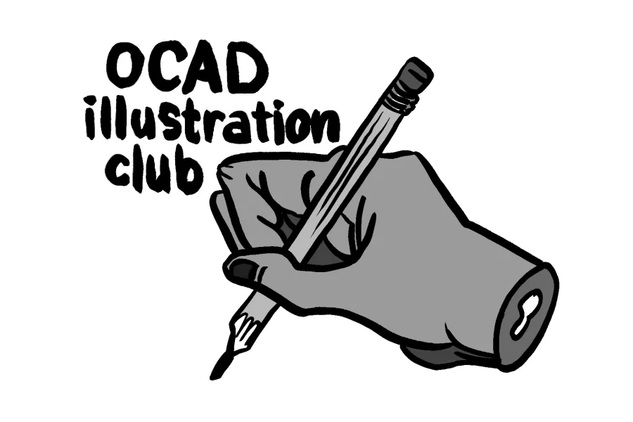 An illustration of a hand holding a pen and the text, "OCAD Illustration Club"