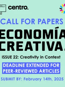 Image reads: Call for Papers - Economia Creativa. Issue 22. Creativity in Context. Deadline Extended for Peer-Reviewed Articles. Submit by February 14th, 2025. Black and sky blue font over mint green solid background. 