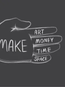 Gray background with white illustration of a hand in the foreground. Text: "Make Art Money Time Space".