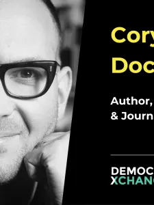 Image of man wearing glasses, text is Cory Doctorow, author, activist & journalist, DemocracyXChange Summit, April 16