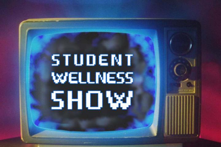 An image of an old television with the text The Student Wellness Show on the screen.