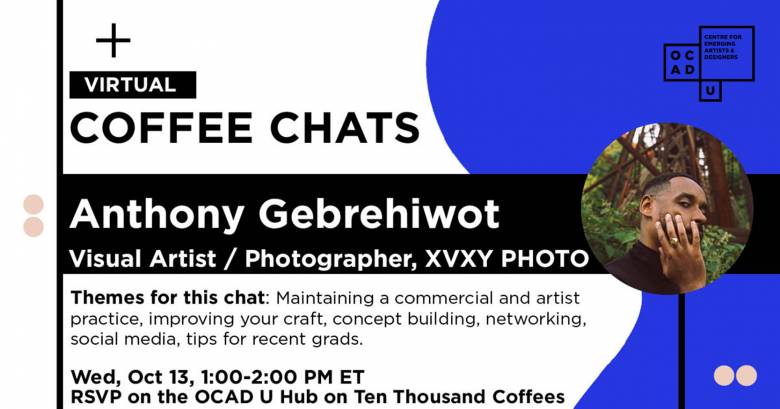 Virtual Coffee Chats with visual artist / photographer, XVXY PHOTO, Anthony Gebrehiwot. Wed Oct 13th from 1:00pm to 2:00pm. RSVP on Ten Thousand Coffees  