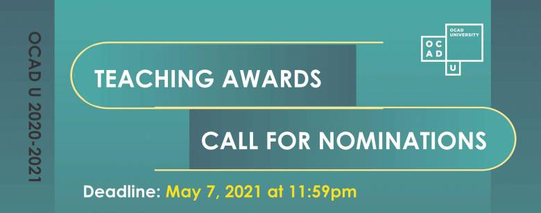 OCAD U 2020-2021 Teaching Awards Call for Nominations banner
