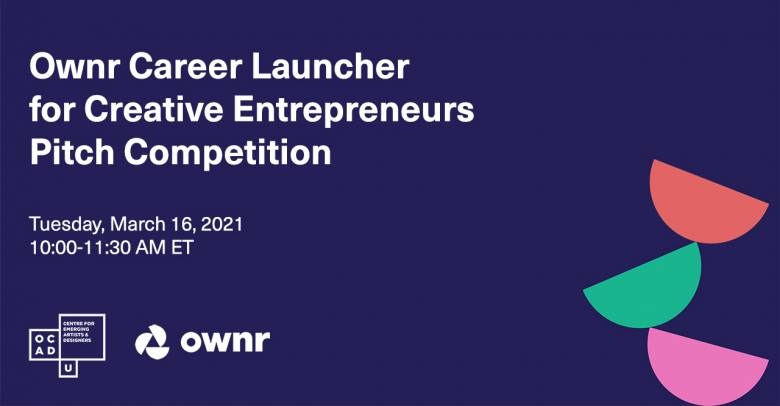 Navy background with white text "Ownr Career Launcher for Creative Entrepreneurs Pitch Competition". CEAD logo and Ownr logo in white on bottom left. Right bottom has three semi circles stacked with red, green and pink colours.
