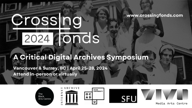 Crossing Fonds: A Critical Digital Archives Symposium 