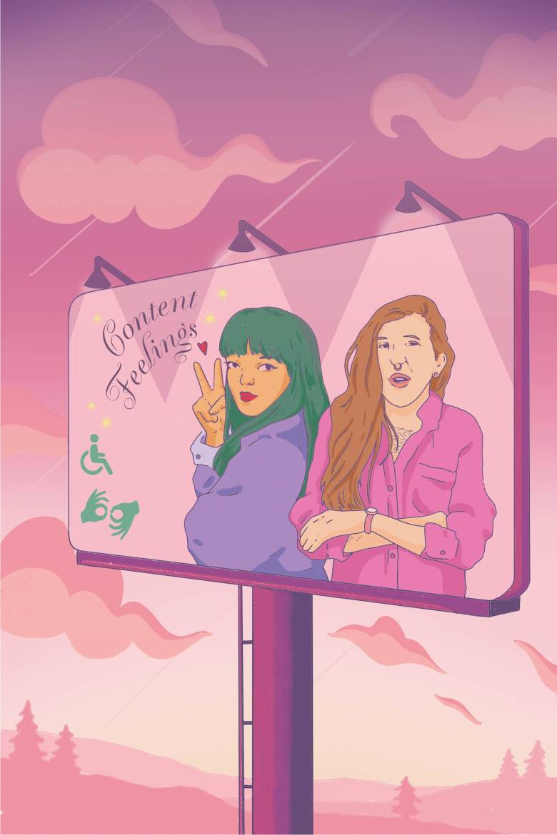 Two people on billboard, one with long green hair making a peace sign with hand, the other with long brown hair, nose ring and crossed arms. The text “Content Feelings” is in the upper left. Physical accessibility and ASL symbols are in the bottom left. The background of the billboard and landscape behind is pink and includes clouds, lights, hills and trees.
