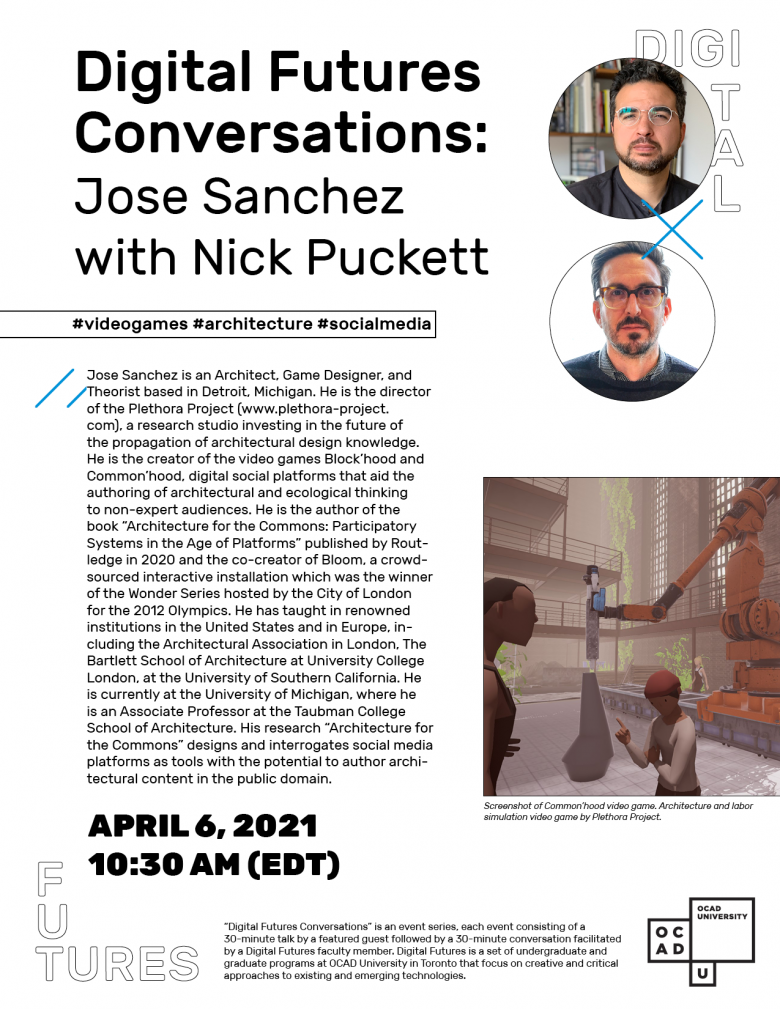 Digital Futures Conversations: Jose Sanchez with Nick Puckett