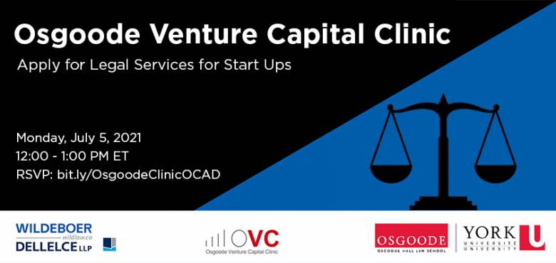 Blue and black diagonal graphic with silhouette of scales on right in black. Text "Osgoode Venture Capital Clinic: Apply for Legal Services for Start Ups" in white. 