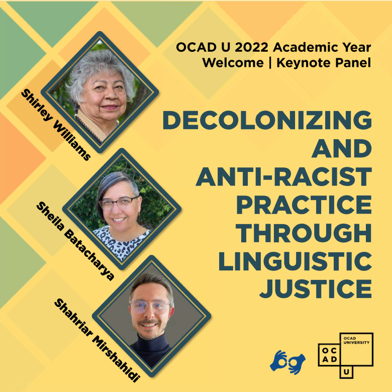 An image with three photos arranged in a column. At the top is Elder Shirley Williams. Dr. Sheila Batacharya and Dr. Shahriar Mirshahidi are pictured below on a yellow background with the title Decolonizing and Anti-racist Practice Through Linguistic Justice in blue capital letters to the right.