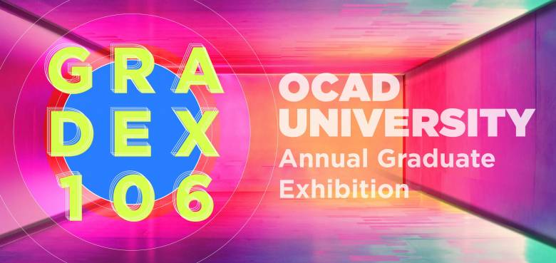 OCAD U’s virtual GradEx 106 Insider Tours 