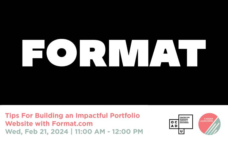 Format logo with white banner on the bottom. Pink and green text: "Tips For Building an Impactful Portfolio Website with Format.com Wed, Feb 21, 2024 | 11:00 AM - 12:00 PM". OCAD U CEAD and Career Launchers logo on bottom right.