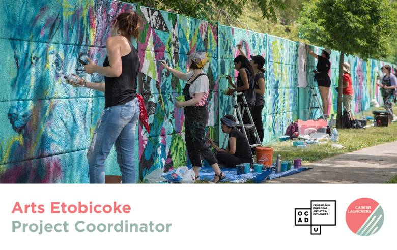 A group of artists, painting murals on an outdoor wall. Text: "Arts Etobicoke Project Coordinator". OCAD U CEAD and Career Launchers logo.
