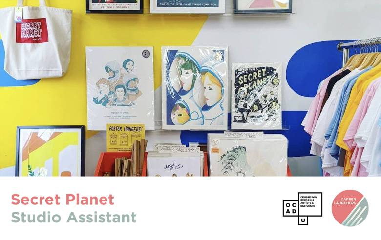 Blue, yellow and white background. Posters, tote bags and t-shirts in the foreground. Text: "Secret Planet Studio Assistant". OCAD U CEAD and Career Launchers logo.