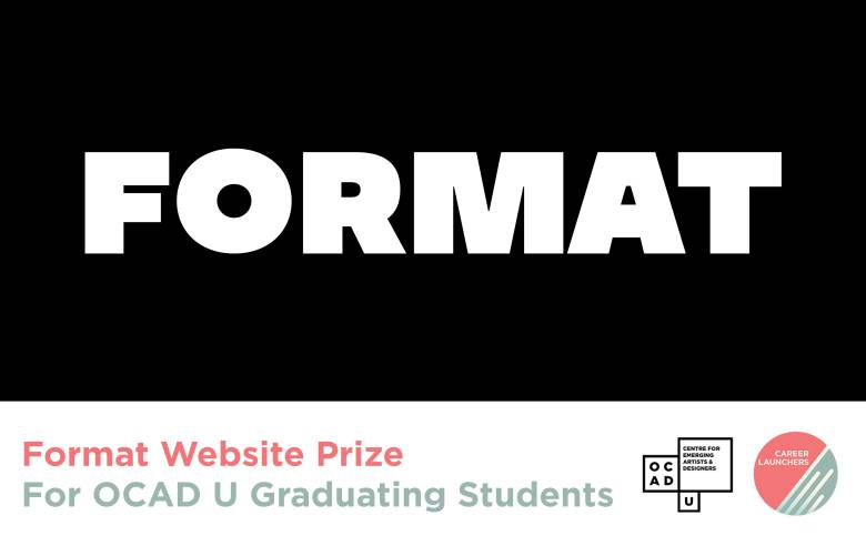 Format Prize Career Launcher with Format Logo in Black. OCAD U and CEAD Logo on bottom right