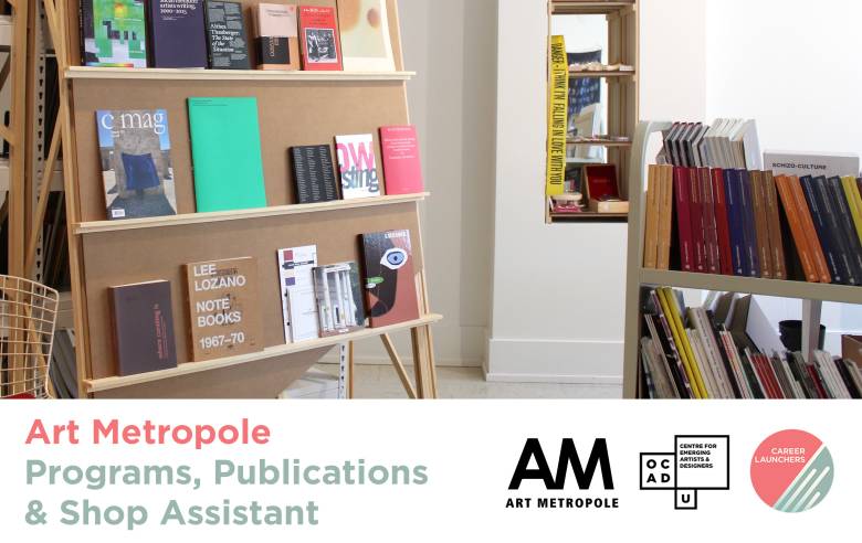Image of bookcases with colorful books and magazines displayed on them. Text: "Art Metropole Programs, Publications & Shop Assistant". Art Metropole, OCAD U CEAD and Career Launcher logo.