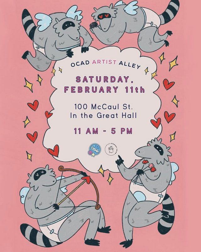Image description: graphic, designed by Cailin Doherty (@cdoherty.art) features cartoon XXXX racoons fluttering around central text as found above. OCAD Artist Alley logo designed by Becky Wu (@bekiwoo).