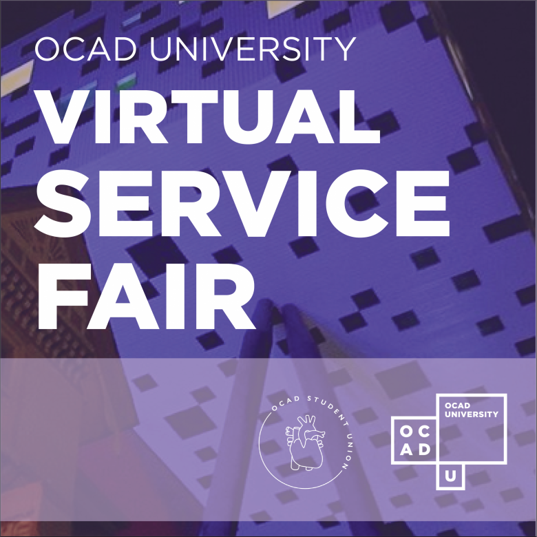 Image graphic saying "OCAD University Virtual Service Fair" with OCAD U logo