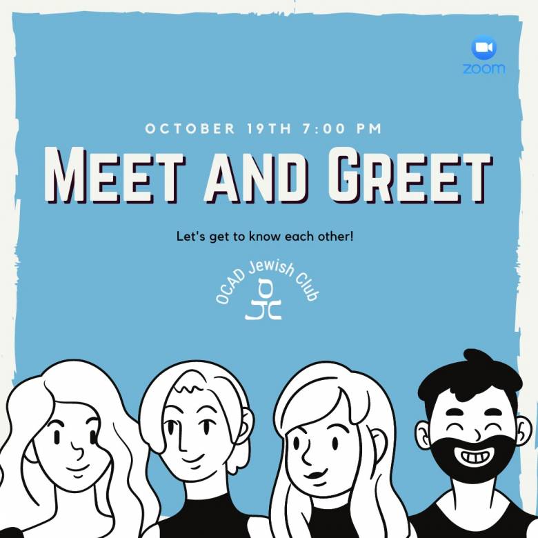 Blue image graphic with words "Meet and Greet, let's get to know each other, October 19th 7 pm". Graphic also features OCAD U Jewish Club (OJC) logo and smiling faces in caricature style