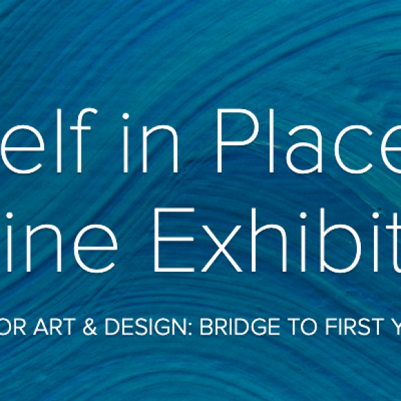 "Self in Place: Online Exhibition" is centred on the page along with the subtitle below it of "English for Art & Design: Bridge To First Year 2022". The background is a close-up view of wavy blue paint strokes.