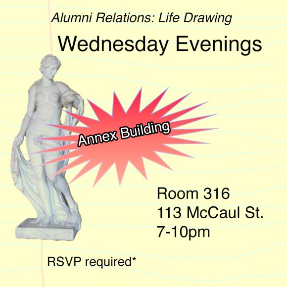 A yellow background with a marble sculpture and the text "Alumni Relations: Life Drawing Wednesday Evenings. Room 316, 113 McCaul St. 7 to 10pm. RSVP Required".